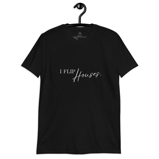 I Flip Houses-Short-Sleeve Unisex T-Shirt