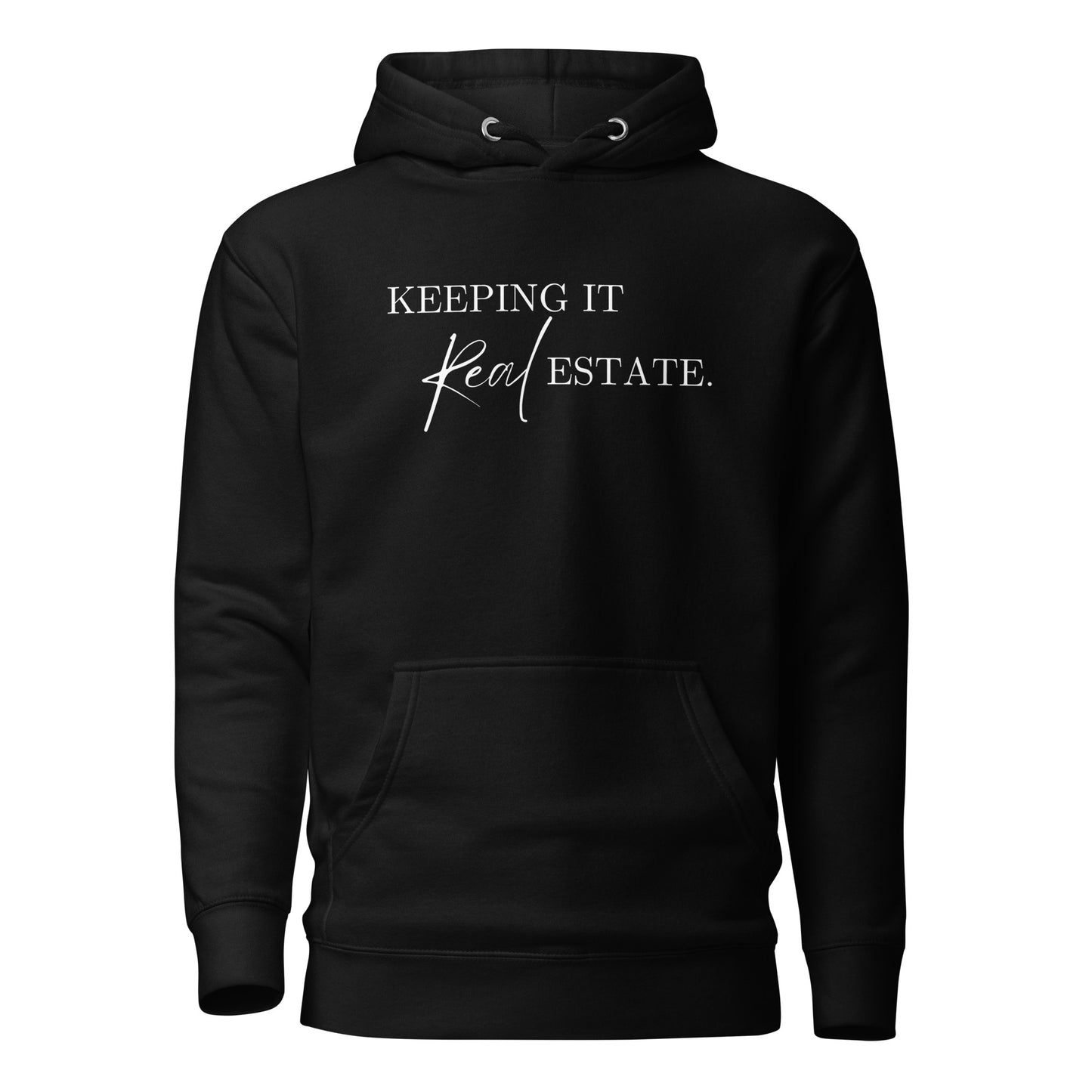 Keeping It Real-Unisex Hoodie